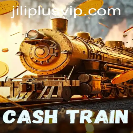 Exploring CashTrain: A Thrilling Ride into the World of JILIPLUS