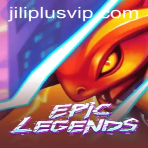 EpicLegends: Unveiling the Adventure with JILIPLUS