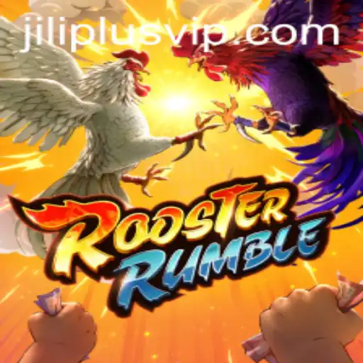RoosterRumble: An Exciting Journey into the World of Digital Cockfighting with JILIPLUS